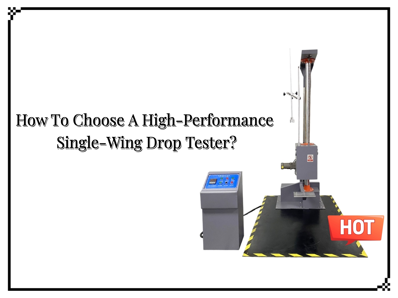 How To Choose A High-Performance Single-Wing Drop Tester?