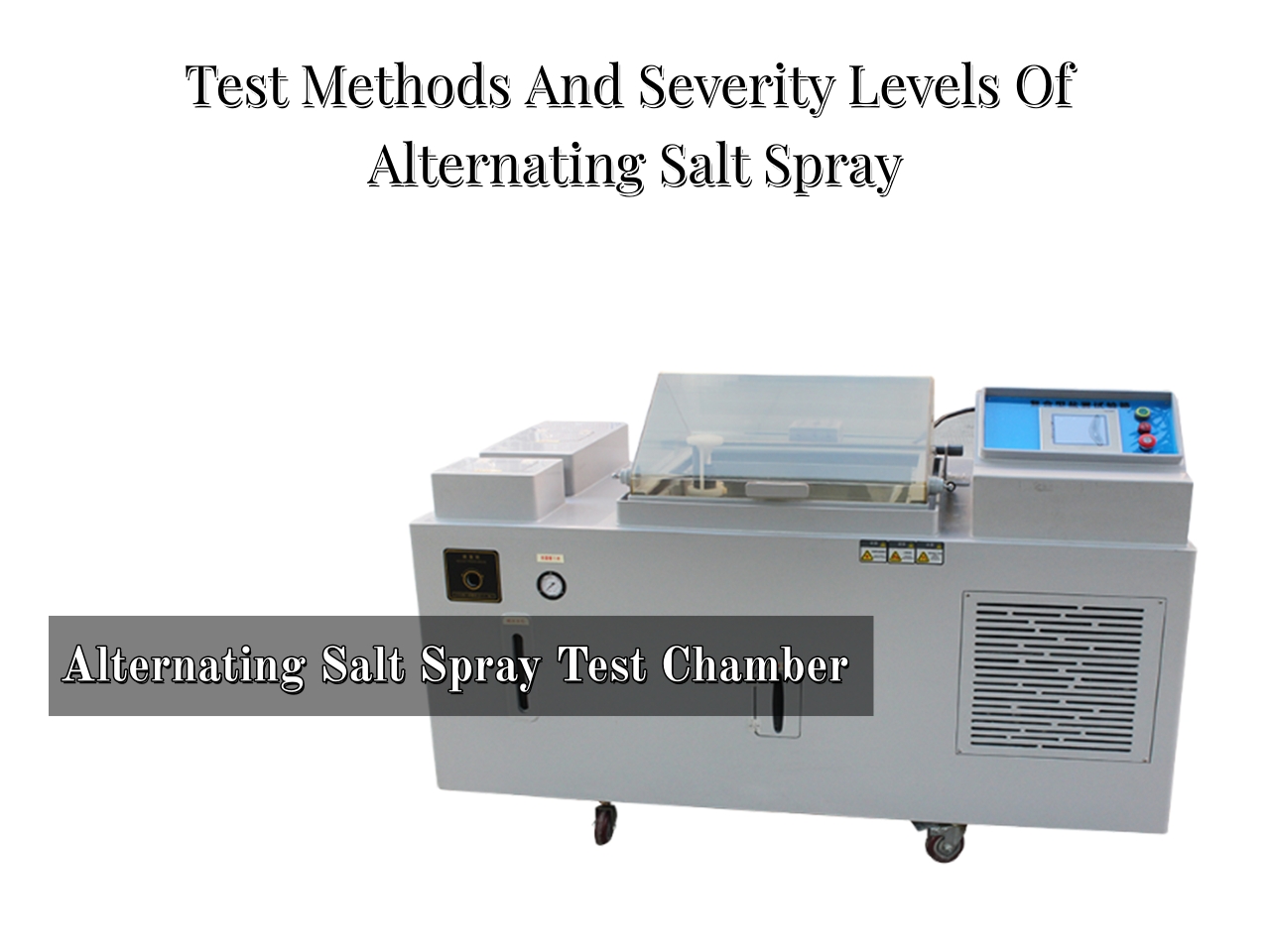 Test Methods And Severity Levels Of Alternating Salt Spray Test Chamber
